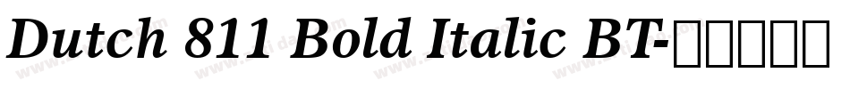 Dutch 811 Bold Italic BT字体转换